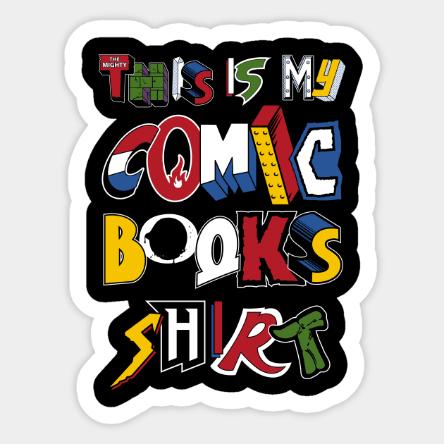 This is My Comic Books Shirt - Vintage comic book logos - funny quote Sticker by Nemons